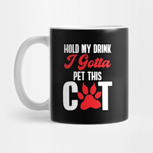 Cat Lover Gift Funny Hold My Drink Cat Owner Design Paw Print Mug